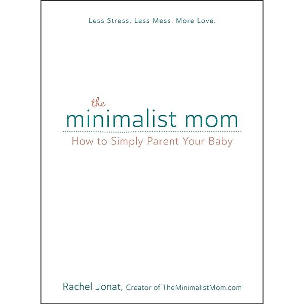 The Minimalist Mom, Rachel Jonat