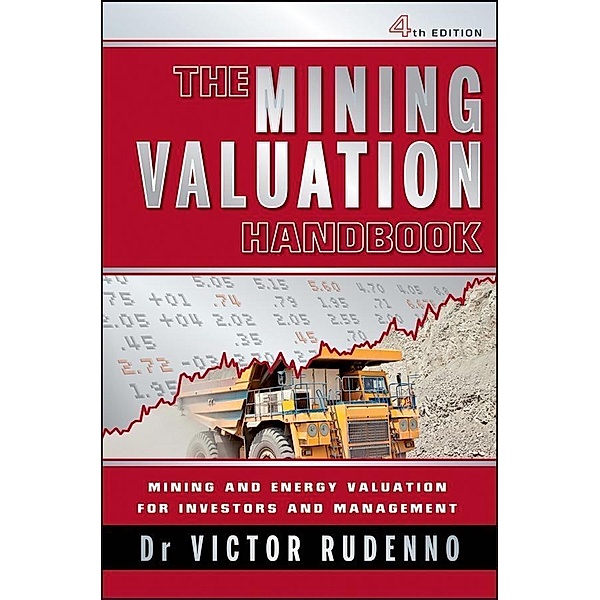 The Mining Valuation Handbook 4e, Victor Rudenno