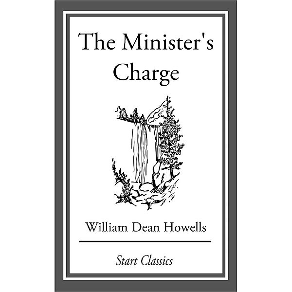 The Minister's Charge, William Dean Howells