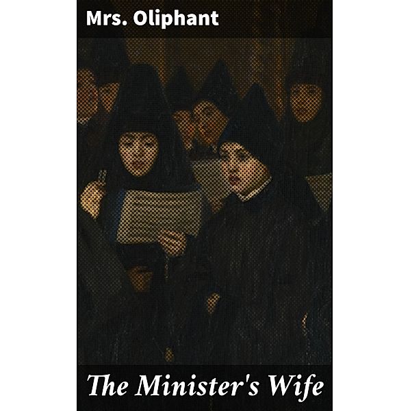 The Minister's Wife, Oliphant