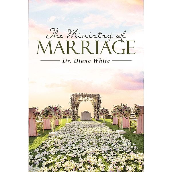 The Ministry of Marriage, Diane White
