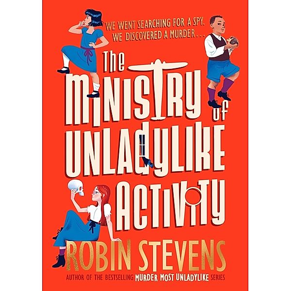 The Ministry of Unladylike Activity, Robin Stevens