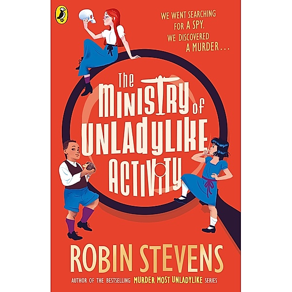 The Ministry of Unladylike Activity / The Ministry of Unladylike Activity Bd.1, Robin Stevens