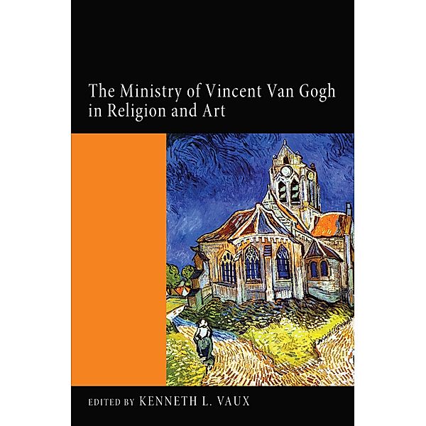 The Ministry of Vincent Van Gogh in Religion and Art