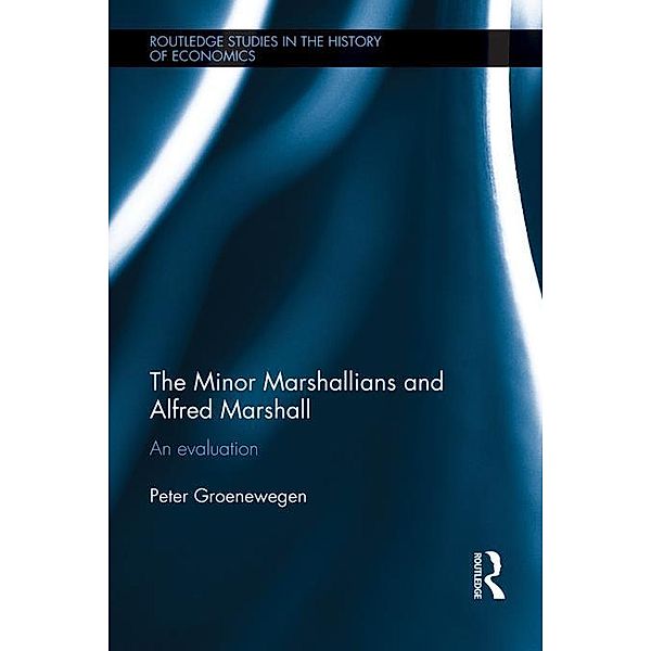 The Minor Marshallians and Alfred Marshall, Peter Groenewegen