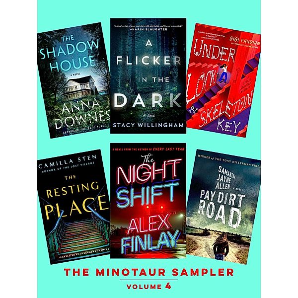 The Minotaur Sampler, Volume 4 / The Minotaur Sampler Bd.4, Stacy Willingham, Alex Finlay, Gigi Pandian, Camilla Sten, Anna Downes, Samantha Jayne Allen