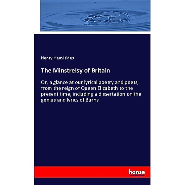 The Minstrelsy of Britain, Henry Heavisides
