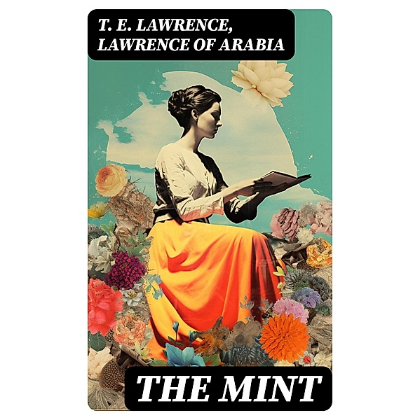 THE MINT, T. E. Lawrence, Lawrence of Arabia