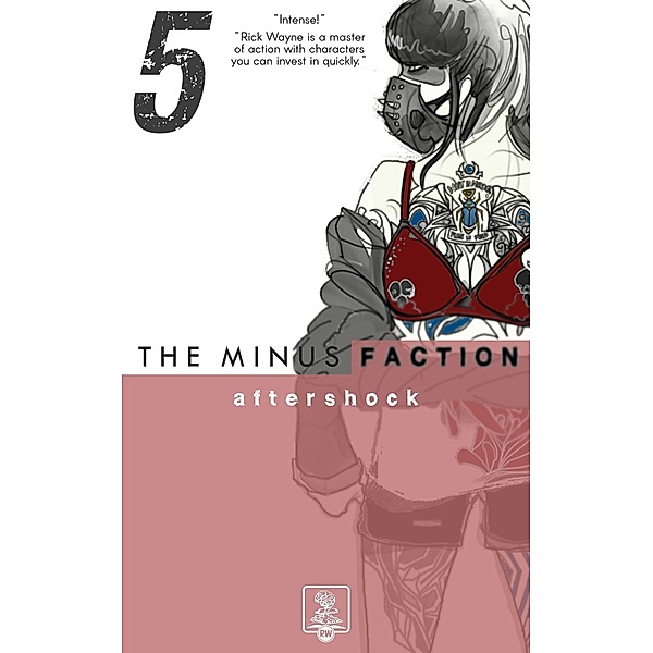The Minus Faction - Episode Five: Aftershock / The Minus Faction, Rick Wayne