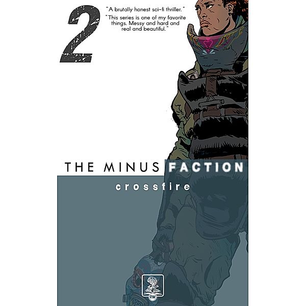 The Minus Faction - Episode Two: Crossfire / The Minus Faction, Rick Wayne