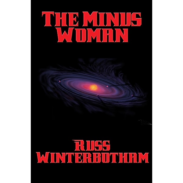 The Minus Woman / Positronic Publishing, Russ Winterbotham