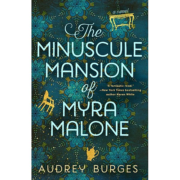 The Minuscule Mansion of Myra Malone, Audrey Burges