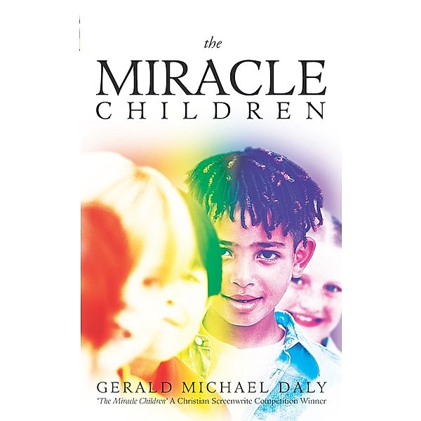 The Miracle Children, Gerald Michael Daly