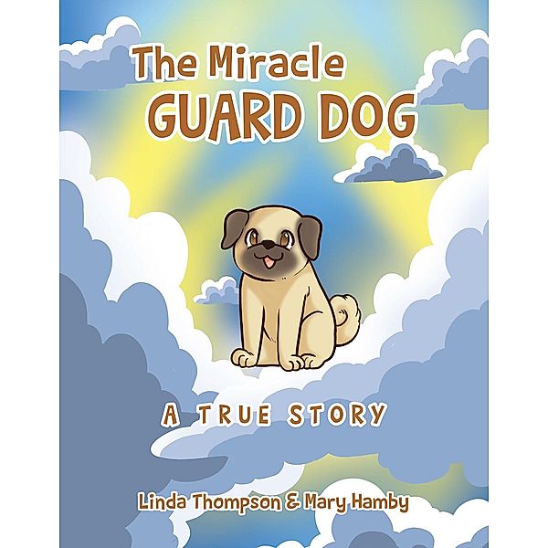 The Miracle Guard Dog, Linda Thompson