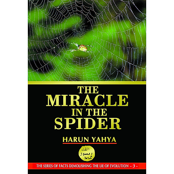 The Miracle in the Spider, Harun Yahya