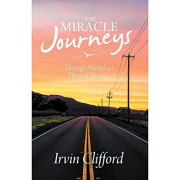 The Miracle Journeys, Irvin Clifford
