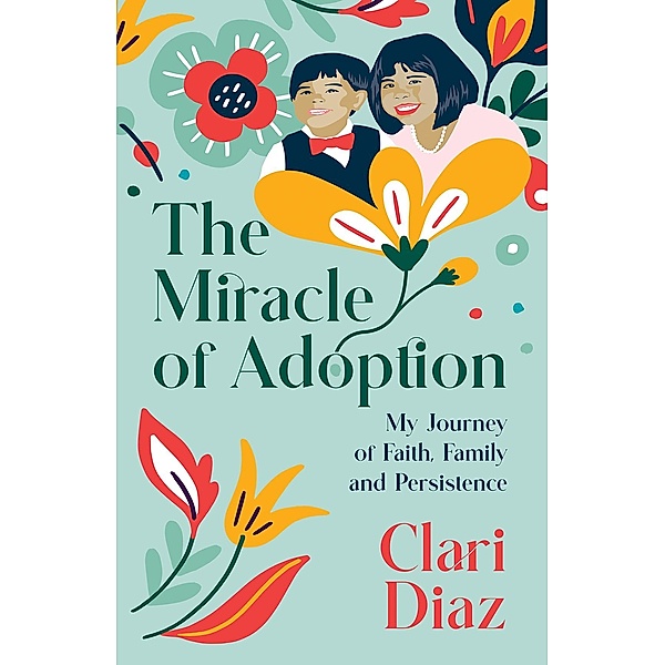 The Miracle of Adoption, Clari Diaz