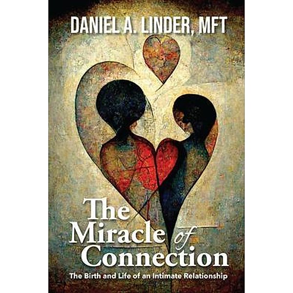The Miracle of Connection, Daniel Linder, Daniel A Linder