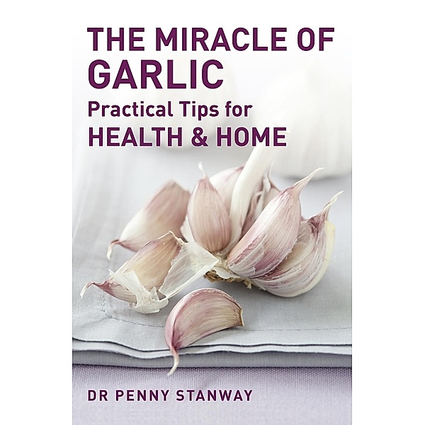 The Miracle of Garlic, Penny Stanway
