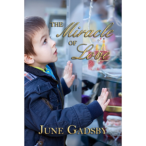 The Miracle of Love, June Gadsby