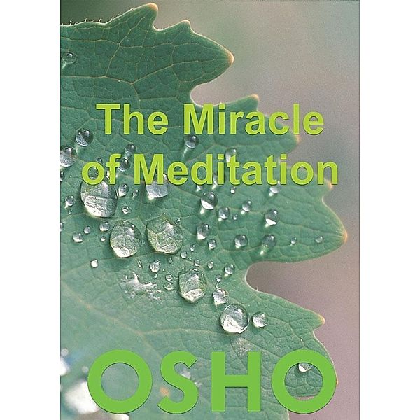 The Miracle of Meditation / OSHO Singles