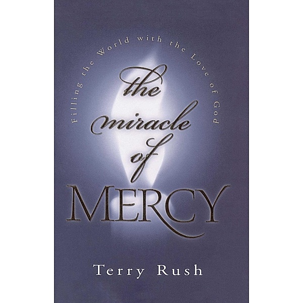 The Miracle of Mercy, Terry Rush
