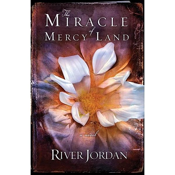 The Miracle of Mercy Land, River Jordan