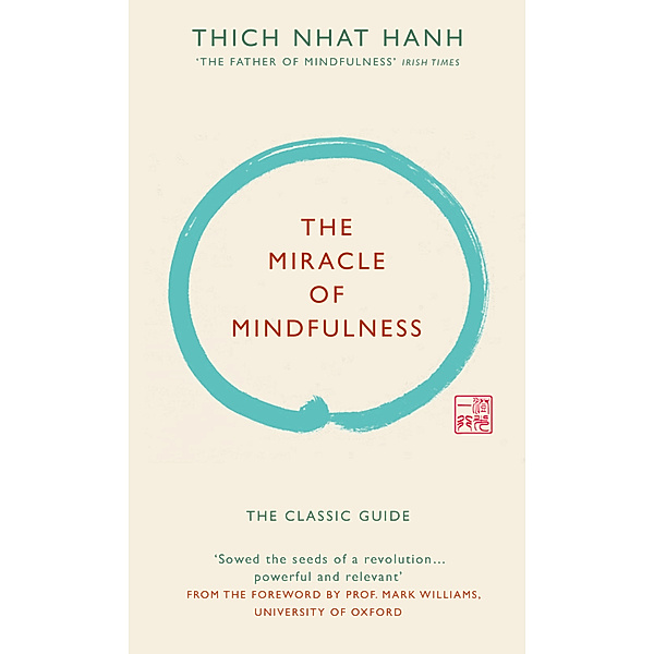 The Miracle of Mindfulness (Gift edition), Thich Nhat Hanh