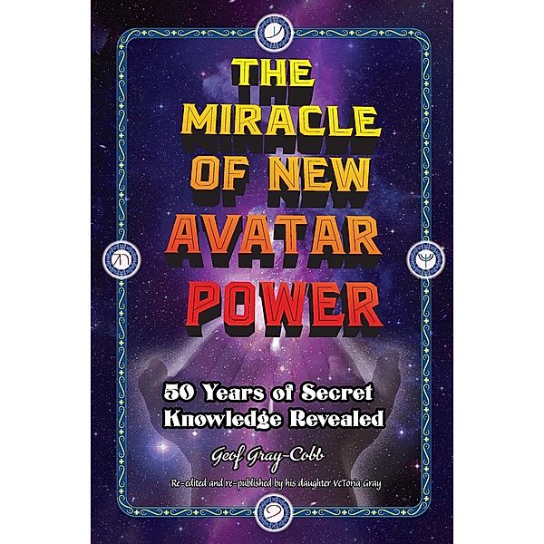 The Miracle of New Avatar Power, Geof Gray-Cobb