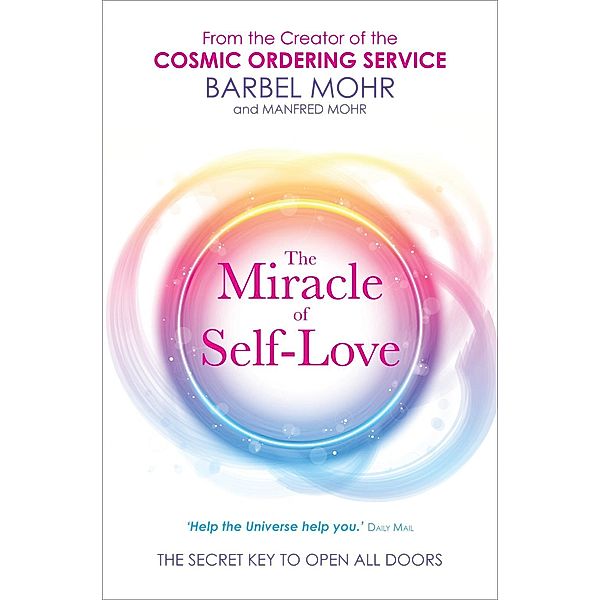 The Miracle of Self-Love, Barbel Mohr, Manfred Mohr