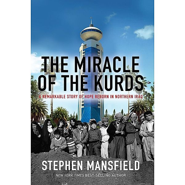 The Miracle of the Kurds, Stephen Mansfield