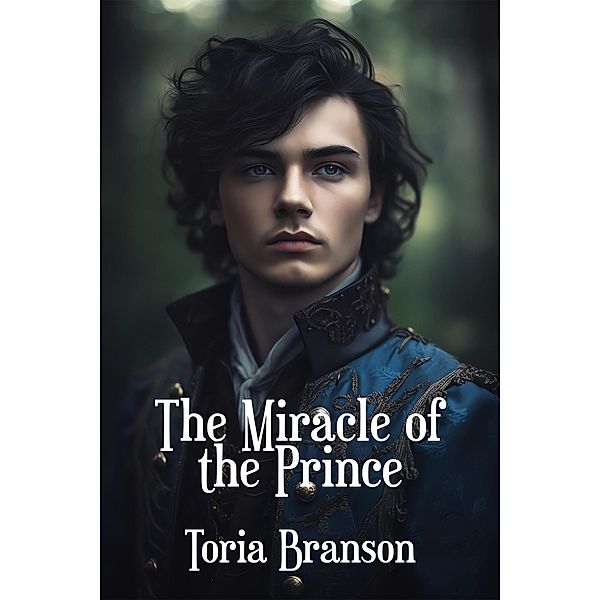 The Miracle of the Prince, Toria Branson