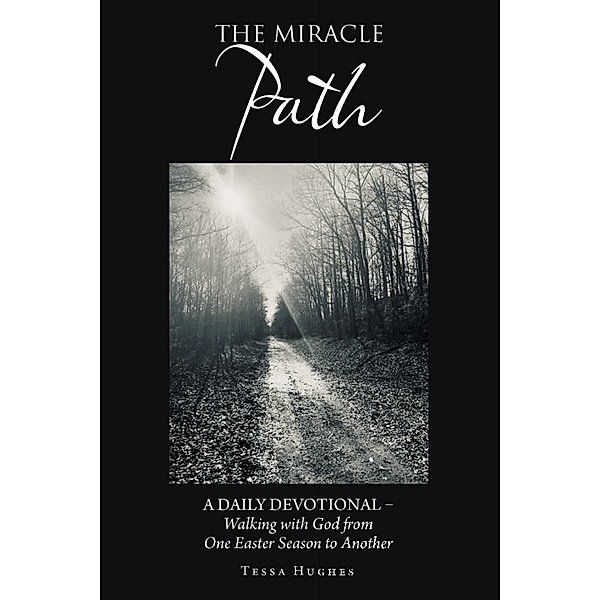 The Miracle Path, Tessa Hughes