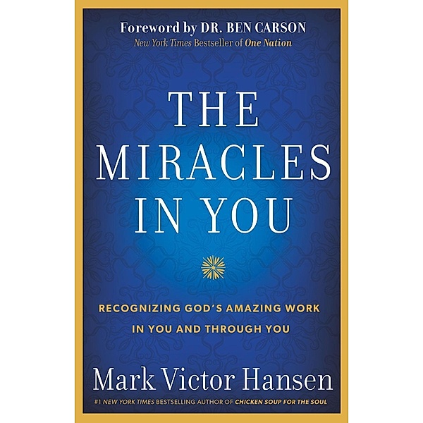 The Miracles In You, Mark Victor Hansen