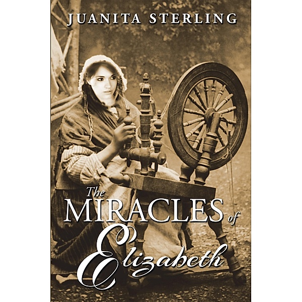 The Miracles of Elizabeth, Juanita Sterling