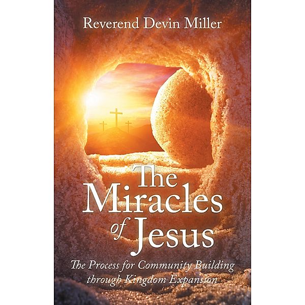 The Miracles of Jesus, Reverend Devin Miller