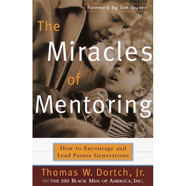 The Miracles of Mentoring, Thomas Dortch, Carla Fine