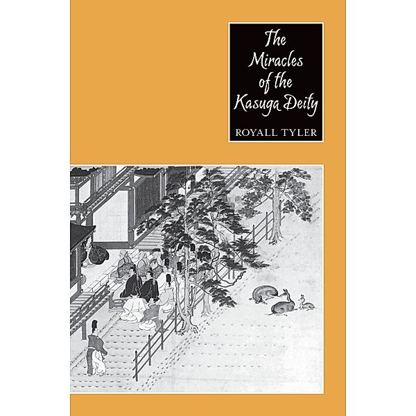 The Miracles of the Kasuga Deity, Royall Tyler