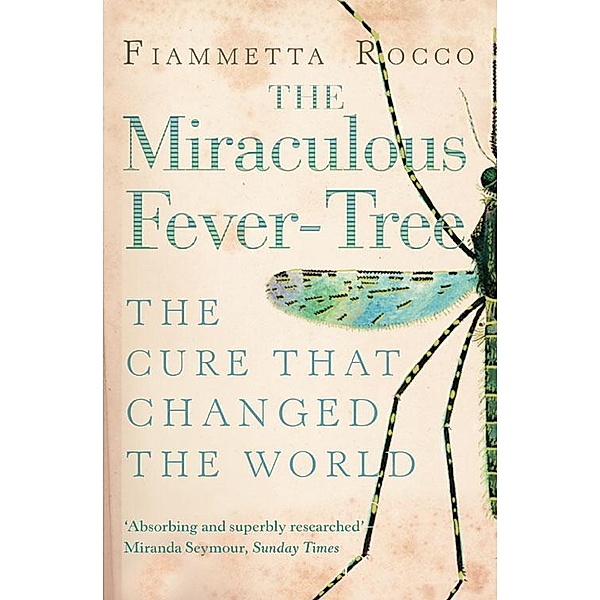 The Miraculous Fever-Tree, Fiammetta Rocco