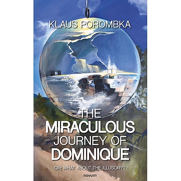 The miraculous journey of Dominique, Klaus Porombka