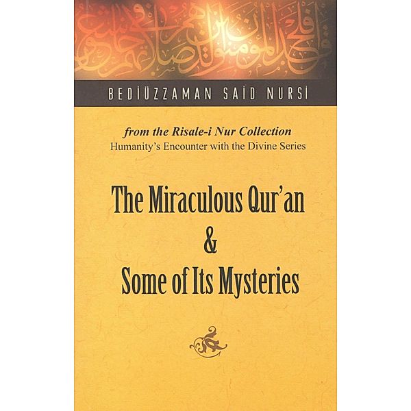 The Miraculous Quran and Some of its Mysteries / Tughra Books, Bediuzzaman Said Nursi