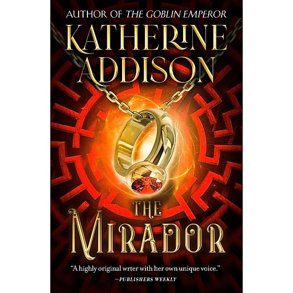 The Mirador / The Doctrine of Labyrinths, Katherine Addison