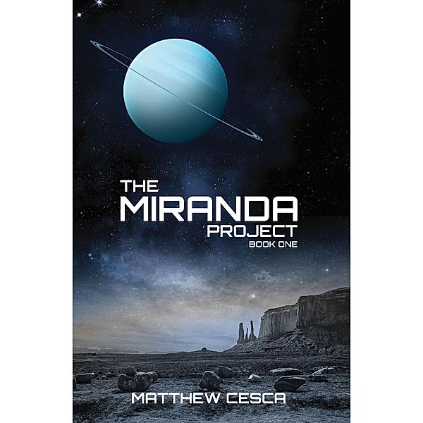 The Miranda Project (The Miranda Project Trilogy, #1) / The Miranda Project Trilogy, Matthew Cesca