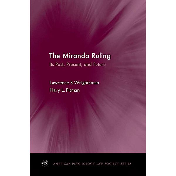 The Miranda Ruling, Lawrence S. Wrightsman, Mary L. Pitman