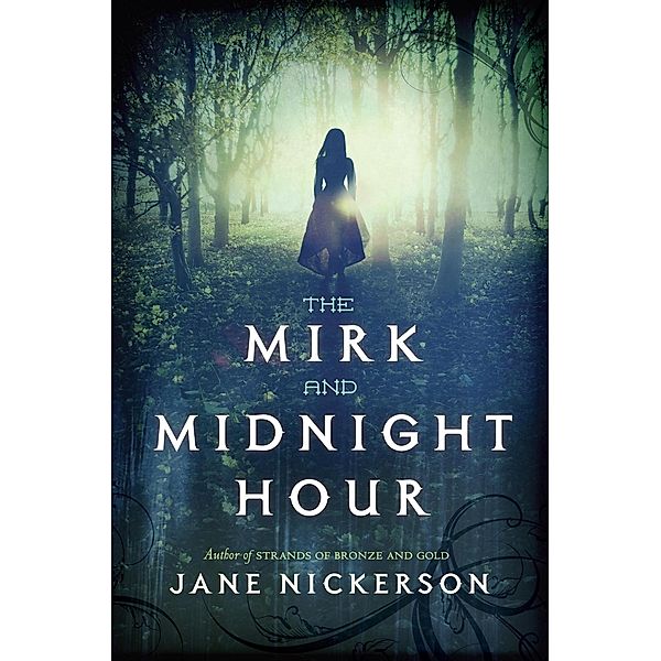 The Mirk and Midnight Hour, Jane Nickerson