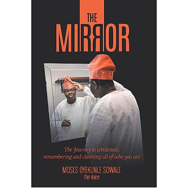 The Mirror, Moses Oyekunle Sowale