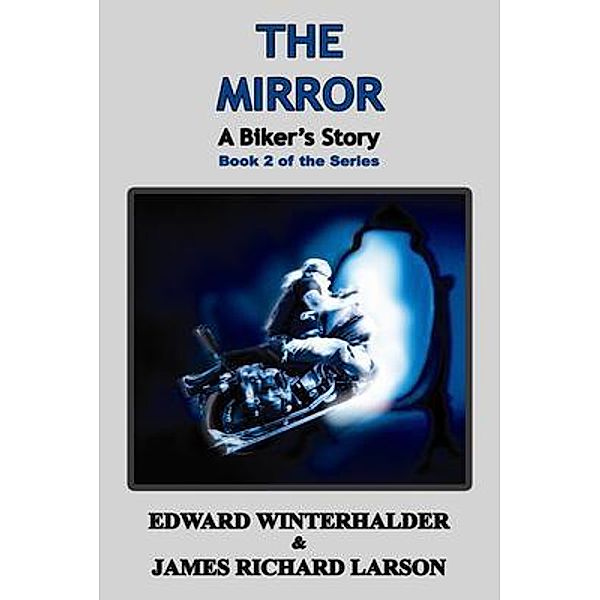 The Mirror, Edward Winterhalder, James Larson