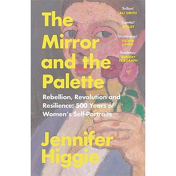 The Mirror and the Palette, Jennifer Higgie