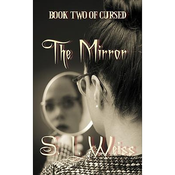 The Mirror / Cused Bd.2, S. L. Weiss