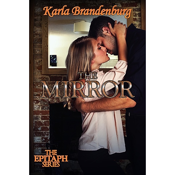 The Mirror (Epitaph) / Epitaph, Karla Brandenburg